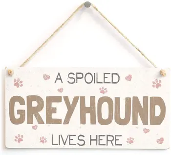 O Rasfatata Greyhound Locuiește Aici - Destul de Decor Acasă Semn Mare Mică Idee de Cadou pentru Proprietarii de Câini