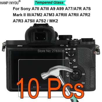 10 Buc/Lot Pentru Sony A7II A7III A9 A99 A77/A7R A7S mark II III/A7M2 A7M3 A7RIII A7RII A7R2 Sticla de Film Protector de Ecran