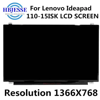 Test de 15.6 inch LED, Ecran LCD pentru Lenovo Ideapad 110-15ISK 80UD001TUS eDP 30PIN silm ecran HD 1366X768 Înlocuire