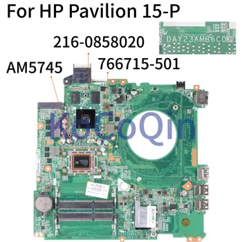 KoCoQin Laptop placa de baza Pentru HP Pavilion 15-P Seria AM5745 216-0858020 Placa de baza 766715-001 766715-501 DAY23AMB6C0