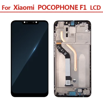 Pentru Xiaomi Mi Pocophone F1 LCD Touch Screen, Digitizer Inlocuire Ecran Pentru Poco F1 LCD Piese de Asamblare Cu Cadru