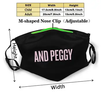 Și Peggy! Imprimare De Moda Reutilizabile Amuzant Pm2.5 Filtru De Gura Masca De Teatru Si De Schuyler Surori Peggy