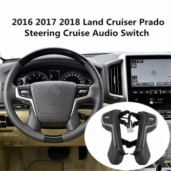 Auto styling Pentru 2018 Toyota Land Cruiser Prado Volan Cruise Control Bluetooth Switch-uri