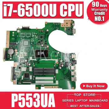 P553UA Laptop Placa de baza Pentru Asus P553UJ PRO553U PRO553UJ P553U Cablajului Original test ok W/ i7-6500U SR2EZ
