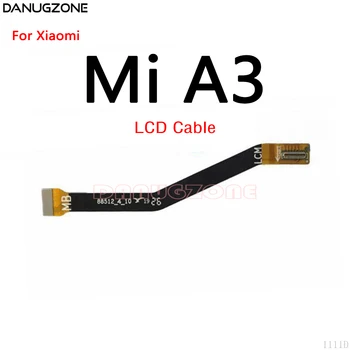 30PCS/Lot Pentru Xiaomi Mi A3 A2 Lite A1 LCD Display Bord Principal Conecta Cablu Cablu Flex Placa de baza