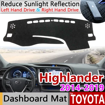 Pentru Toyota Highlander XU50 Kluger~2019 Anti-Alunecare Mat tabloul de Bord Pad Acoperire Parasolar Dashmat Covor Accesorii 2017 2018